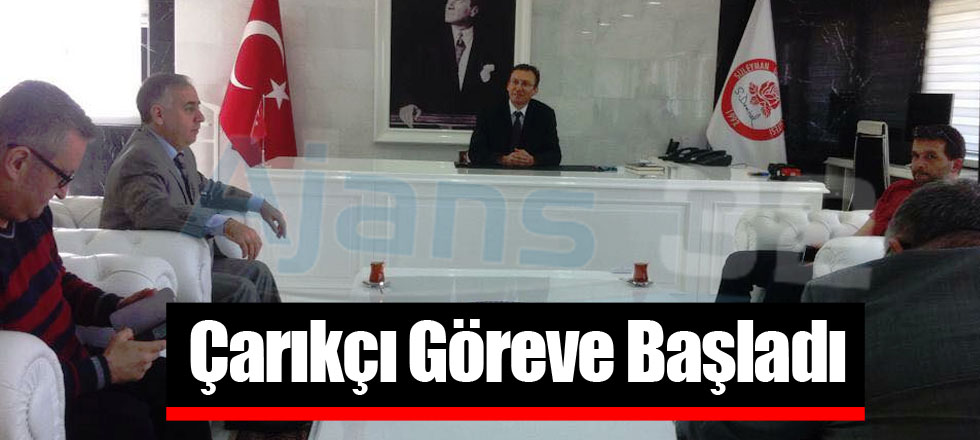 Çarıkçı Göreve Başladı