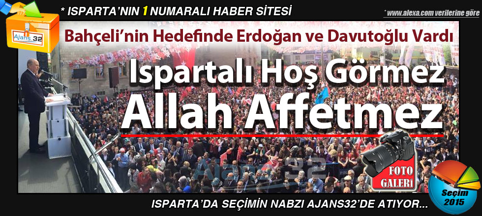 Ispartalı Hoş Görmez Allah Affetmez