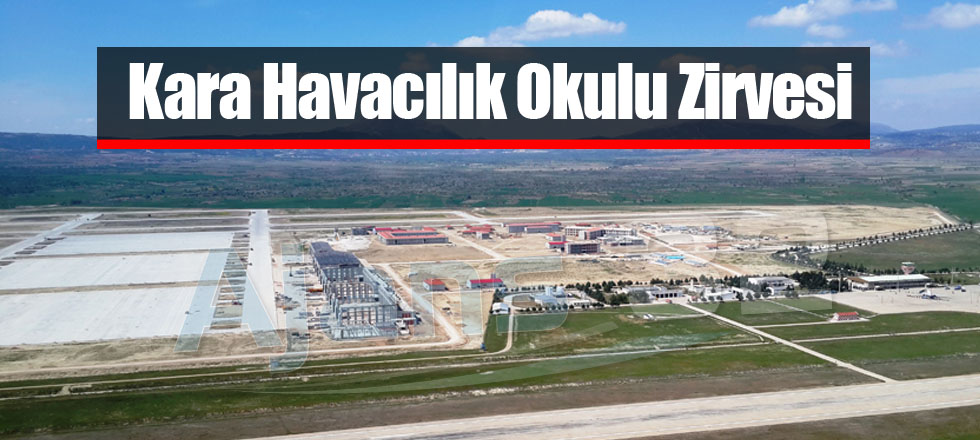 Kara Havacılık Okulu Zirvesi