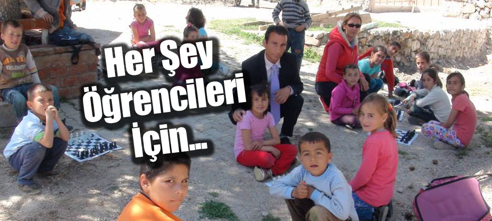 Her Şey Öğrencileri İçin...