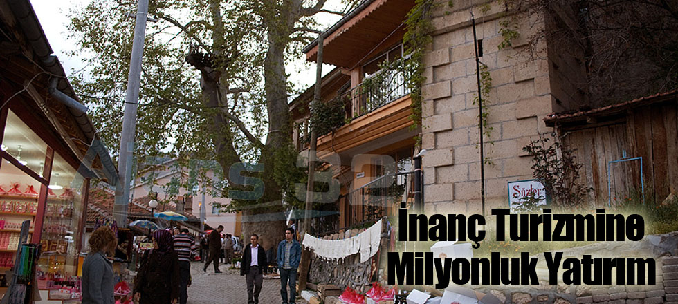 İnanç Turizmine Milyonluk Yatırım