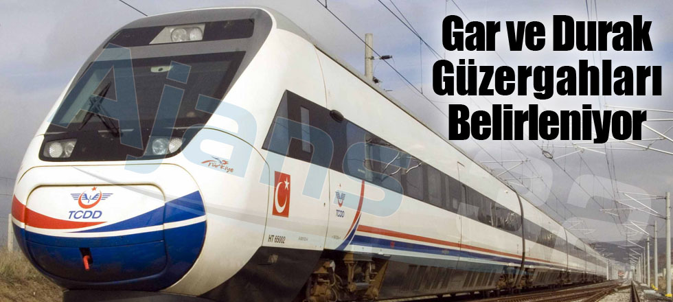 Gar ve Durak Güzergahları Belirleniyor