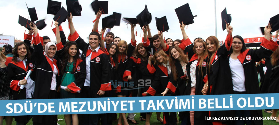 SDÜ Mezuniyet Takvimi Belli Oldu