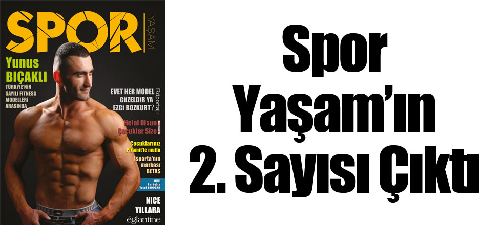 Spor Yaşam’ın 2. Sayısı Çıktı