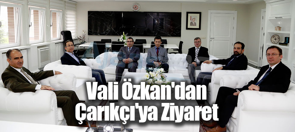 Vali Özkan'dan Çarıkçı'ya Ziyaret