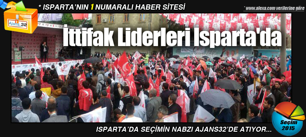 İttifak Liderleri Isparta'da