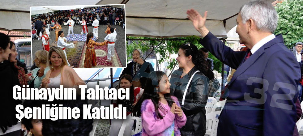 Günaydın Tahtacı Şenliğine Katıldı