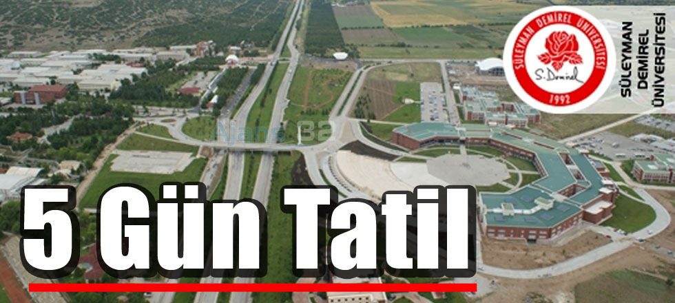 Beş Gün Tatil!