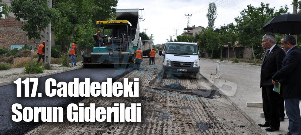 117. Caddedeki Sorun Giderildi