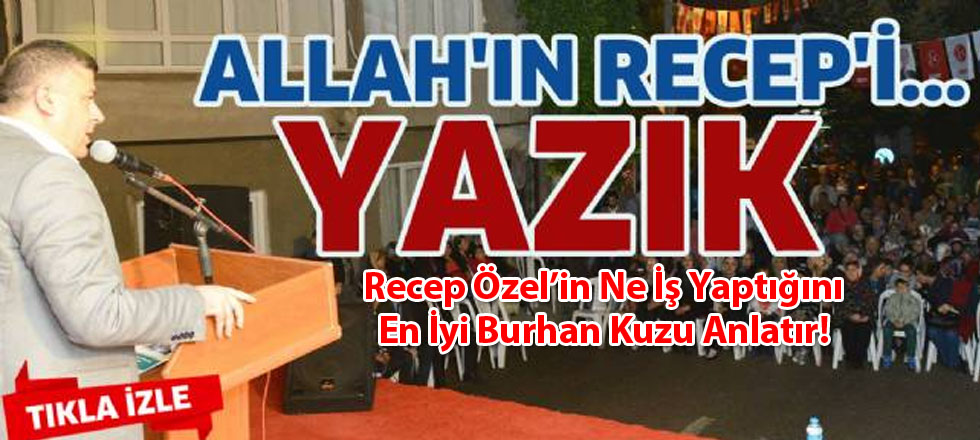 Allah'ın Recep'i... Yazık!