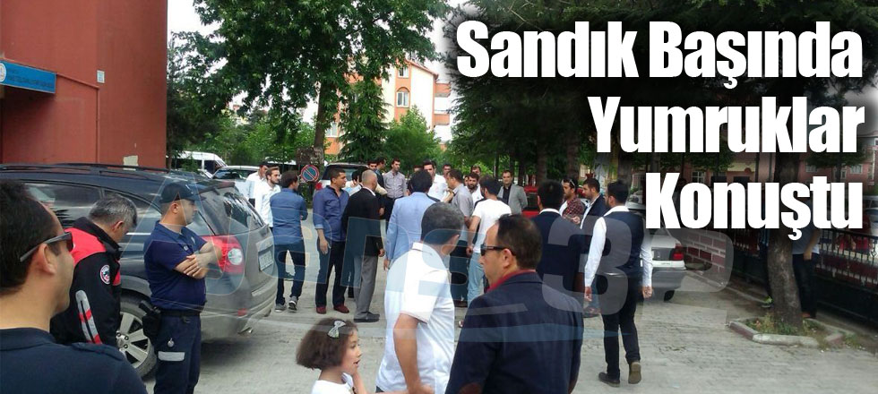 Sandık Başında Yumruklar Konuştu...