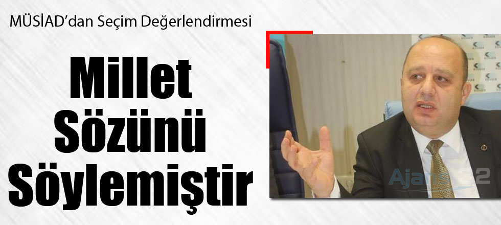 Millet Sözünü Söylemiştir