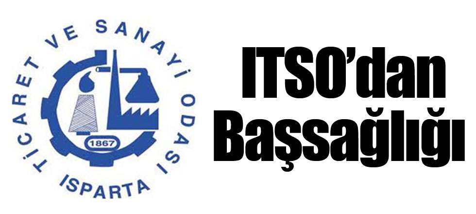 ITSO’dan Başsağlığı