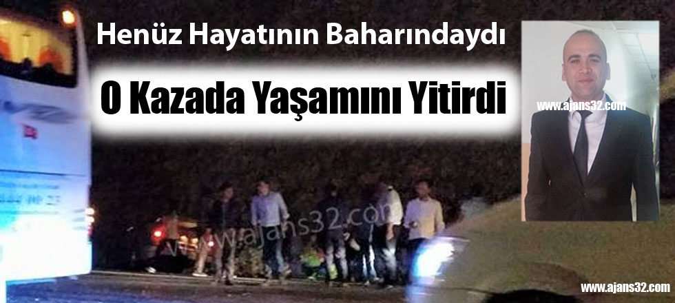 Henüz Yaşamının Baharındaydı