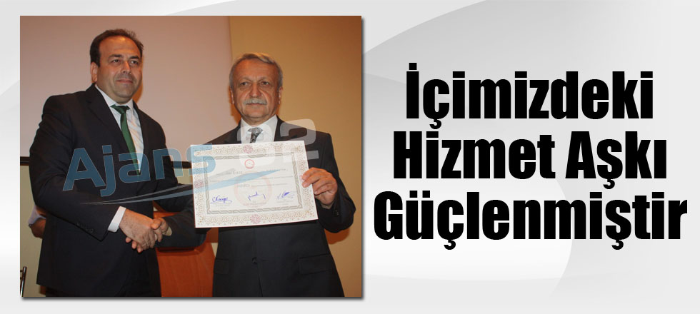 İçimizdeki Hizmet Aşkı Güçlenmiştir