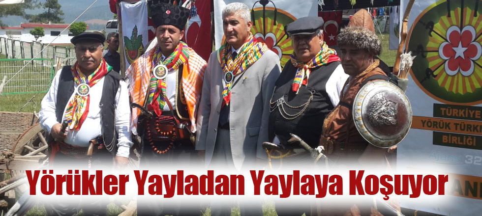Yörükler Yayladan Yaylaya Koşuyor