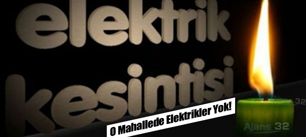 O Mahallede Elektirkler Yok!
