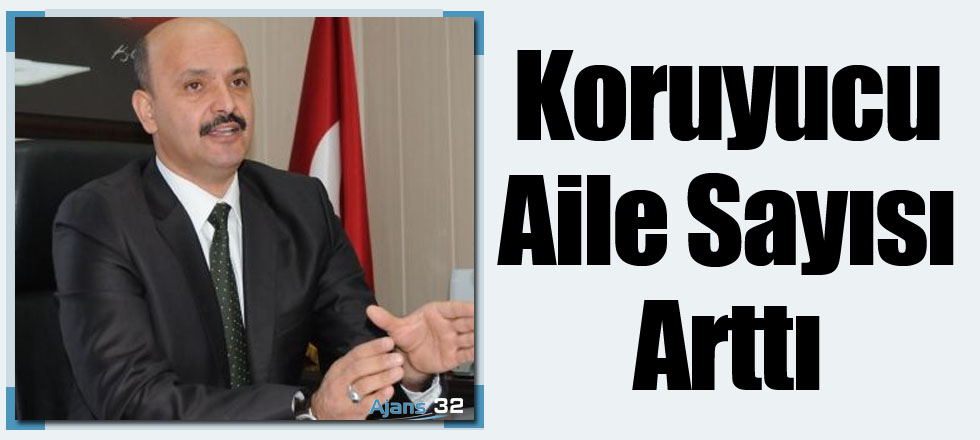 Koruyucu Aile Sayısı Arttı