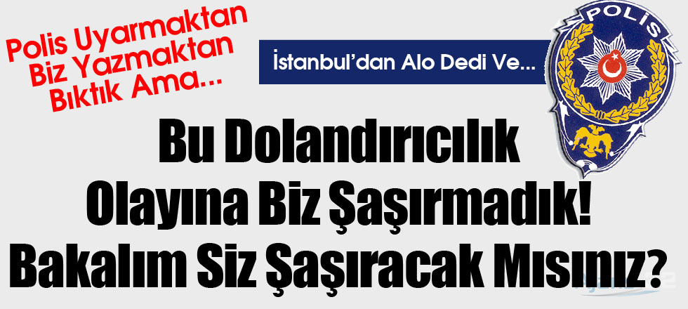 İstanbul'dan Alo Dedi Isparta'da 2 Kişiyi Dolandırdı