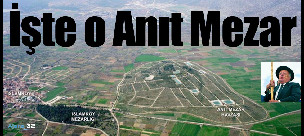 İşte O Anıt Mezar