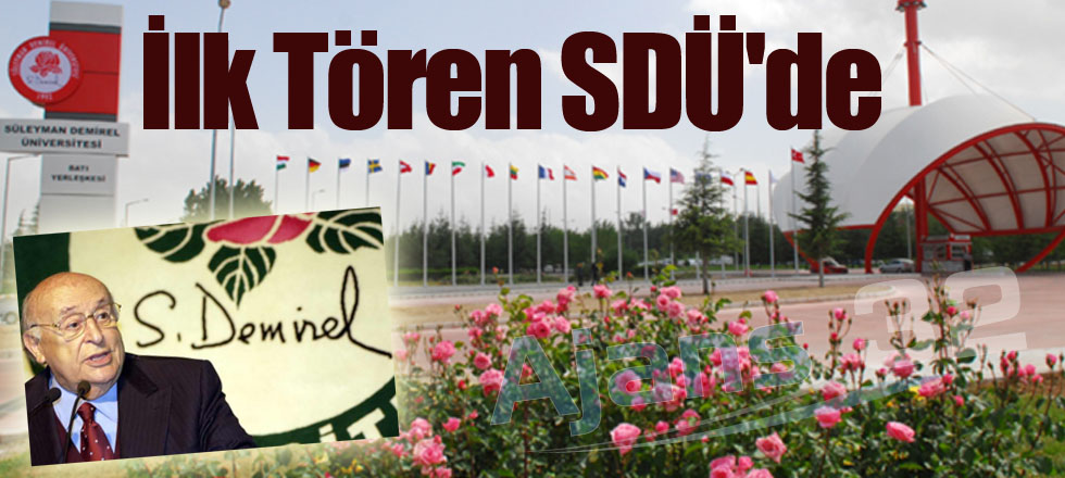 İlk Tören SDÜ'de