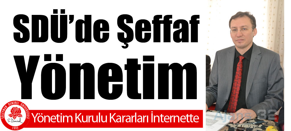 SDÜ'de Şeffaf Yönetim