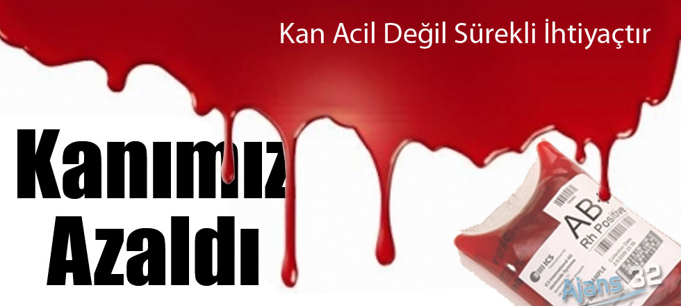 Kanımız Azalıyor