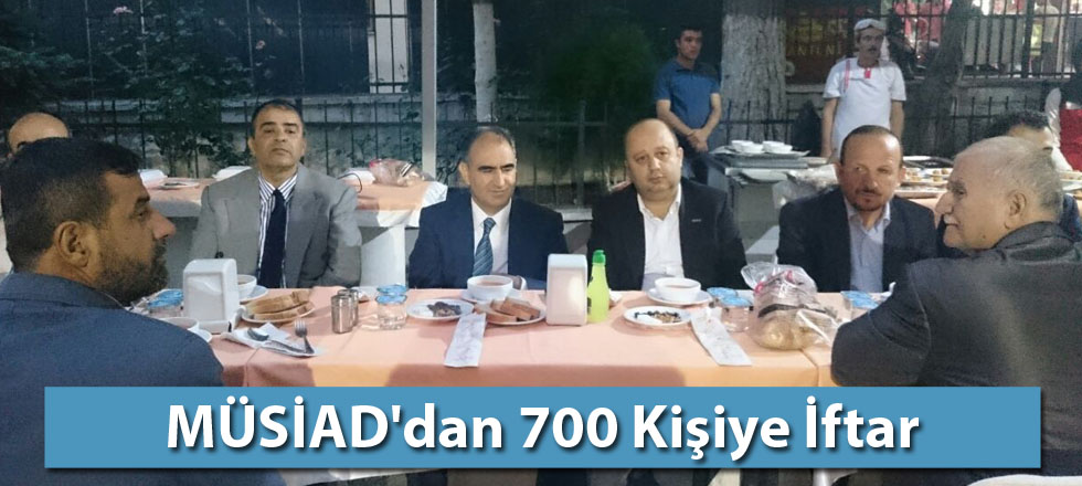 MÜSİAD'dan 700 Kişiye İftar