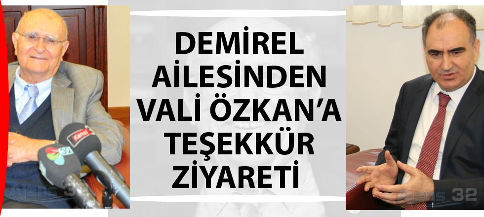 Demirel'den Özkan'a Teşekkür Ziyareti