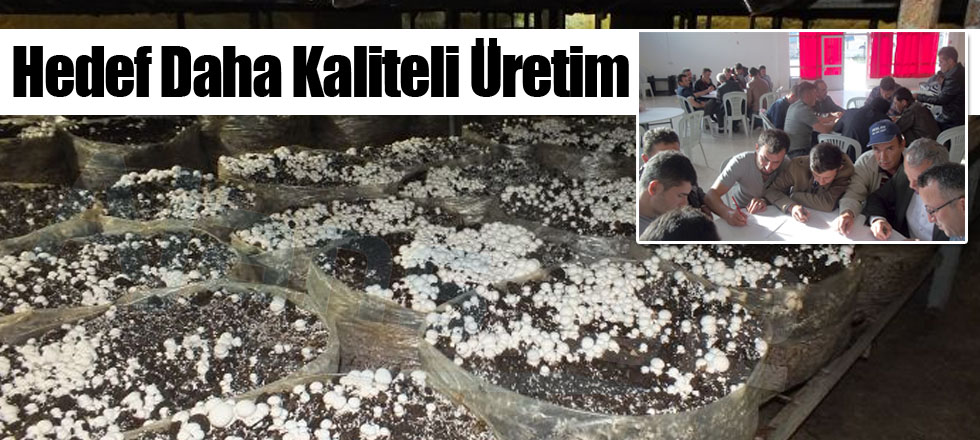 Hedef Daha Kaliteli Üretim