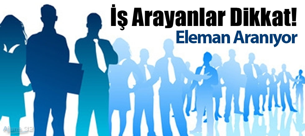 İş Arayanlar Dikkat!