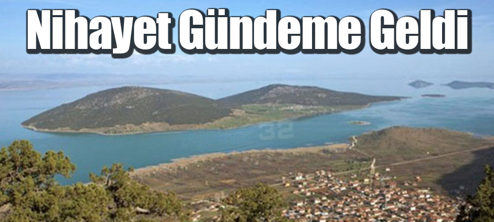 Nihayet Gündeme Geldi