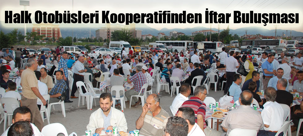 Halk Otobüsleri Kooperatifinden İftar Buluşması