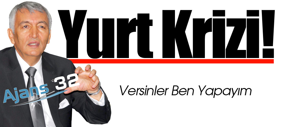 Yurt Krizi!