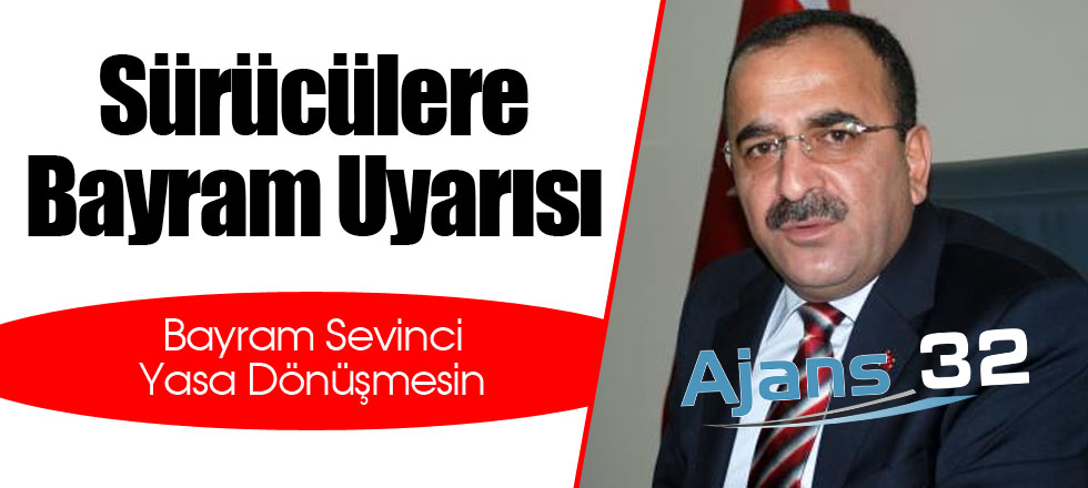 Bayram Trafiğine Dikkat