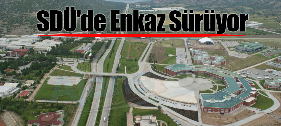 SDÜ'de Enkaz Sürüyor