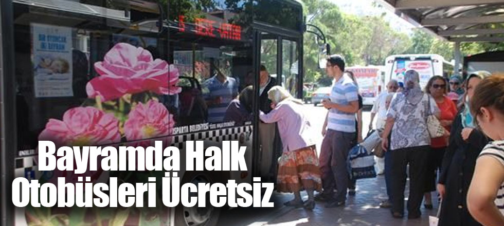 Bayramda Halk Otobüsleri Ücretsiz