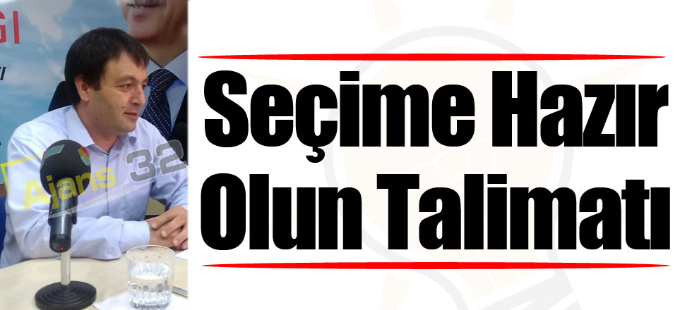 Seçime Hazır Olun Talimatı