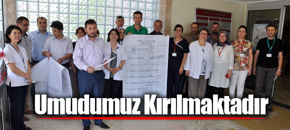 Umudumuz Kırılmaktadır