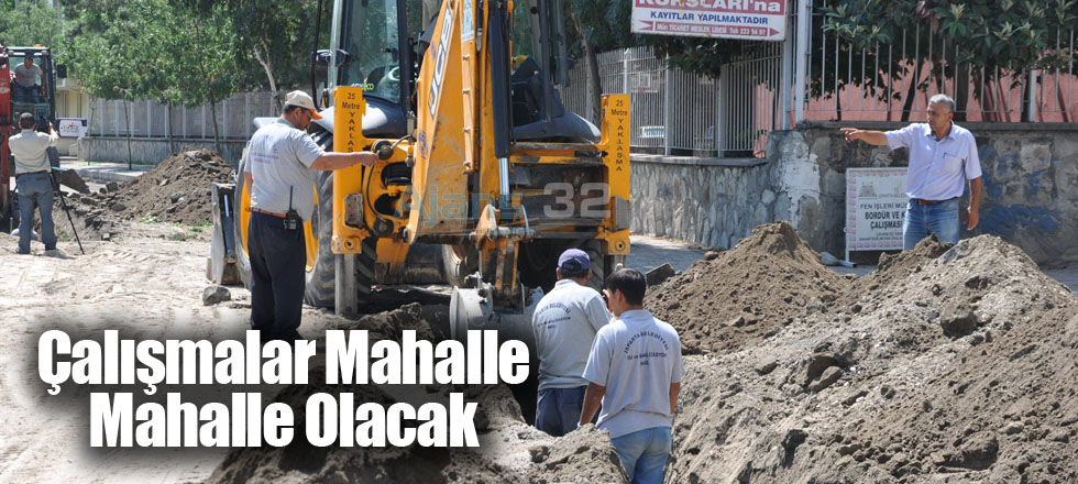 Çalışmalar Mahalle Mahalle Olacak