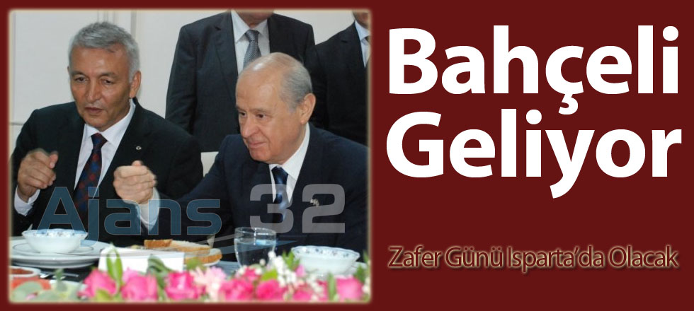 Bahçeli Isparta'ya Geliyor