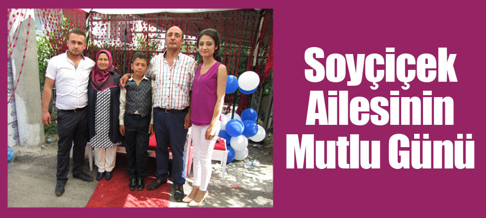 Soyçiçek Ailesinin Mutlu Günü