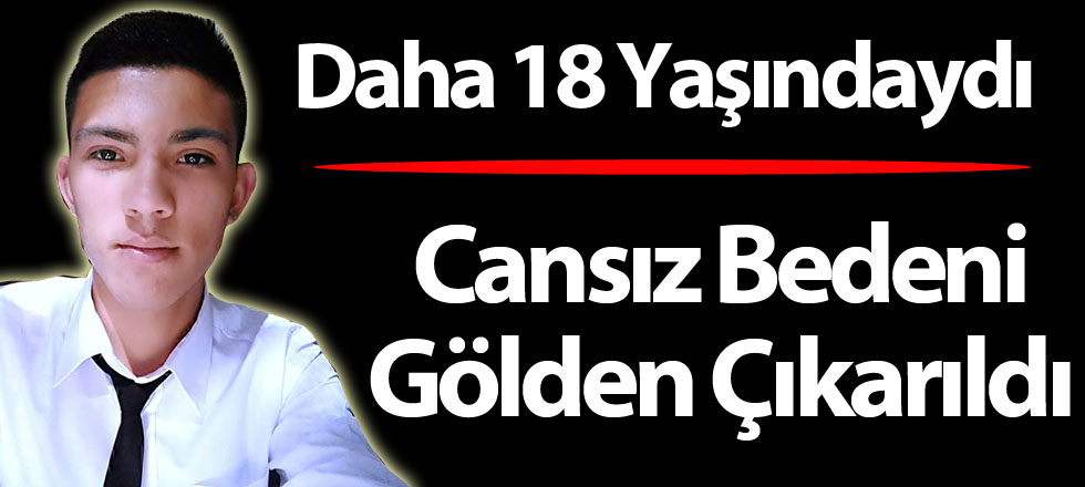 Daha 18 Yaşındaydı...