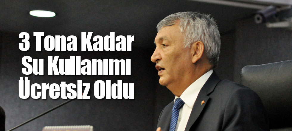 3 Tona Kadar Su Kullanımı Ücretsiz Oldu