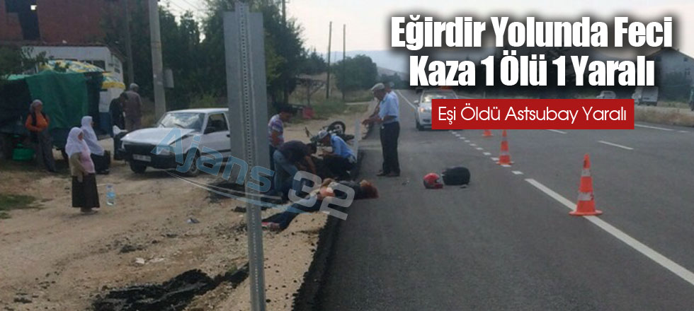 Trafik Kazası: Astsubay Yaralı Eşi Öldü