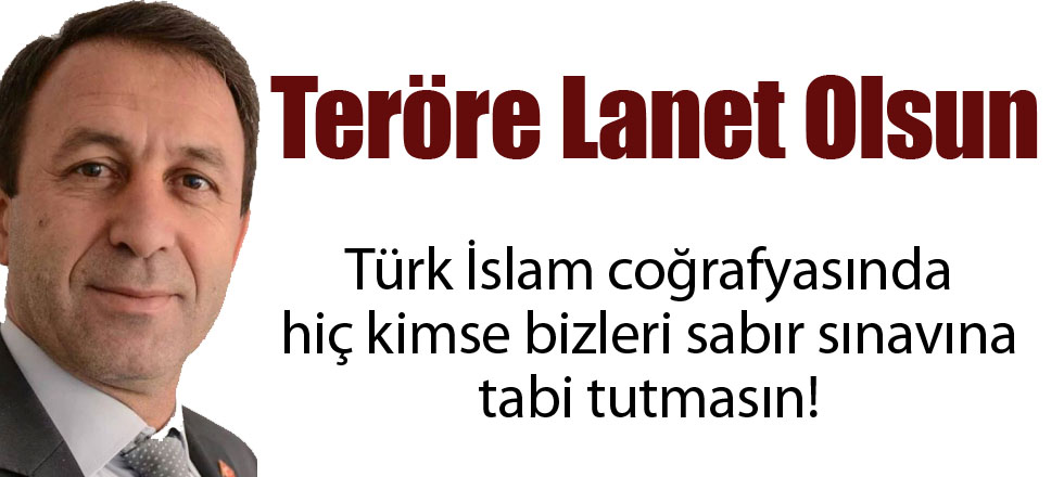 Teröre Lanet Olsun