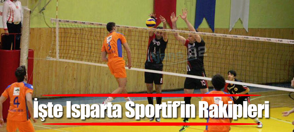 Isparta Sportif'in Rakipleri Belli Oldu