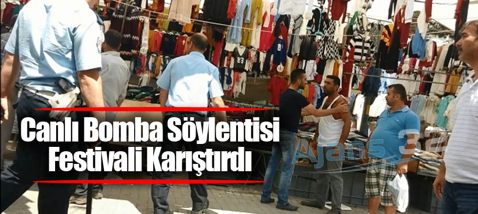 Canlı Bomba Söylentisi Festivali Karıştırdı