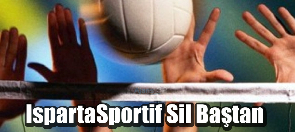 IspartaSportif Sil Baştan