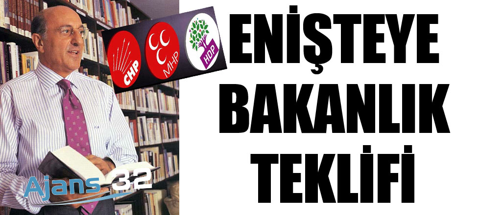 Enişteye Bakanlık Teklifi